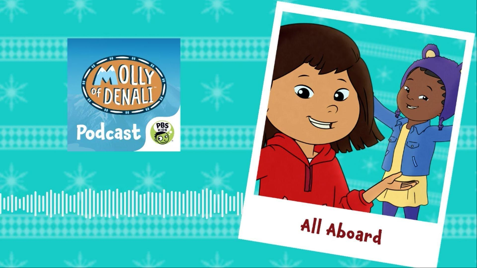  Molly on a new adventure as she and Trini take a mystery train across Alaska.
